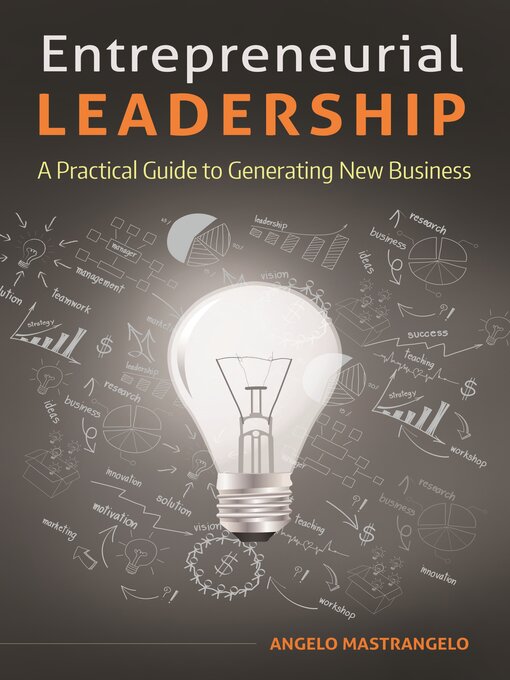 Title details for Entrepreneurial Leadership by Angelo Mastrangelo - Available